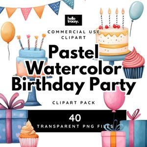 Sweet Pastel Birthday Party PNG clipart, Watercolor Party Cakes Cupcakes Balloons Bunting Transparent PNGs clip art