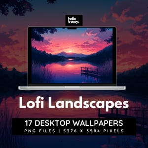 May include: A digital illustration of a sunset over a lake with a wooden dock. The image is displayed on a laptop screen with the text "Lofi Landscapes" and "17 Desktop Wallpapers" below the screen. The text "PNG Files | 5376 x 3584 Pixels" is below the title.