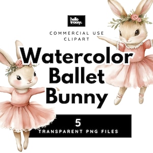 Ballerina Bunny Watercolor PNG clipart, Ballet Rabbit Transparent PNGs clip art, Royalty Free, Digital stickers, Sweet Dancer Ballerina
