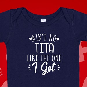 Ain&#39;t No Tita Like The One I Got Baby Bodysuit One Piece Toddler Shirt, Filipino Aunt Gift From Niece Nephew, Auntie Present, Tita Loves Me