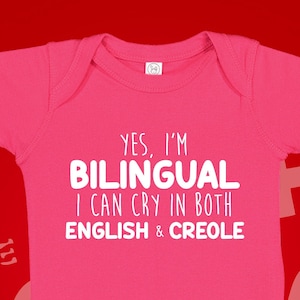 Bilingual Baby Bodysuit: Funny Creole & English Clothes