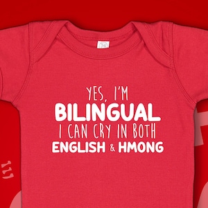 Bilingual Baby Bodysuit: I Can Cry In English & Hmong