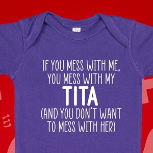 Mess With Me You Mess With My Tita Baby Bodysuit Infant One Piece Toddler T-Shirt, Crazy Protective Tita, Grandson Tee, Granddaughter Gift
