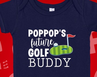 Pop Pop's Future Golf Buddy Baby Bodysuit or Toddler Shirt