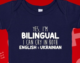I Can Cry In English And Ukrainian Baby Bodysuit One Piece Toddler Shirt, Cries in Ukrainian, Funny Ukraine Baby Gift, Bilingual Clothes