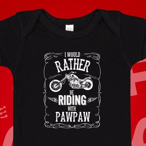 I'd Rather Be Riding With Pawpaw Baby Bodysuit Toddler T-Shirt, Motorcycle Paw Gift Present, Biker Grandpa Pregnancy Announcement For Pa