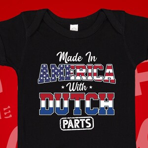 Dutch American Baby Bodysuit One Piece Children&#39;s T-Shirt | Made In America With Dutch Parts | Half Dutch | Netherlands Baby Clothes Gift