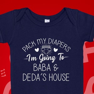 Baba and Deda Gift Baby Bodysuit Creeper Toddler Shirt, I'm Going To Deda & Baba's House, Balkans Grandpa and Grandma Gift, Clothes, Custom