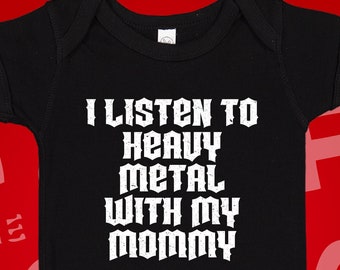 I Listen To Heavy Metal With My Mommy Baby Romper One Piece, Rocker Toddler T-Shirt, Moms Little Metalhead Infant Creeper, Music, Rocker