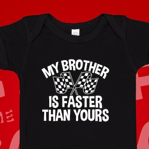 Racing Big Brother Baby One Piece or Toddler Shirt, My Brother Is Faster Than Yours, Motorsports, Dirt Bike Brother, Racecar Bro, Race
