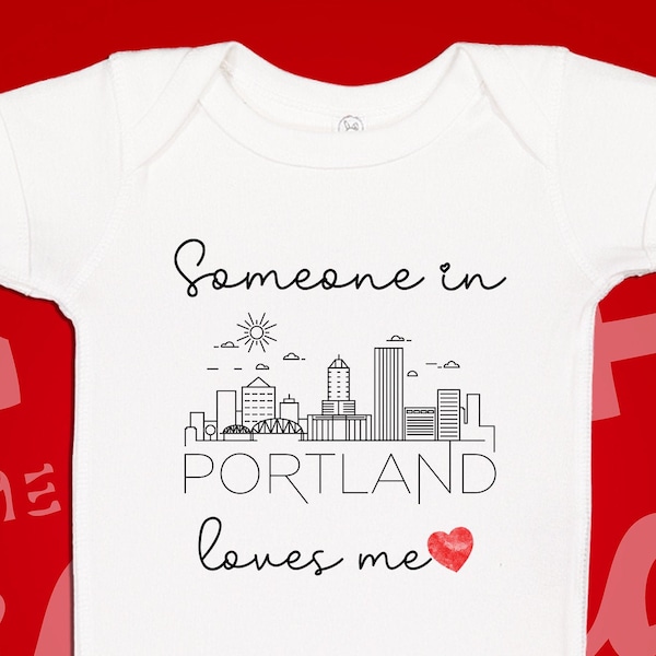 Portland Baby One Piece | Someone Loves Me In Portland Bodysuit | Somebody Loves Me In Oregon | Cute Long Distance Baby Gift | OR City