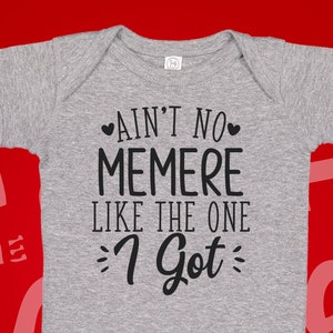 Ain&#39;t No Memere Like The One I Got Baby Bodysuit One Piece Toddler T-Shirt, Memere Grandma Gift from Grandbaby, Memere Baby Clothes, Cajun