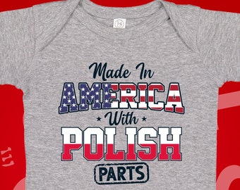 Polish American Baby Bodysuit One Piece Children's T-Shirt | Made In America With Polish Parts | Half Polish | Poland Baby Clothes Gift