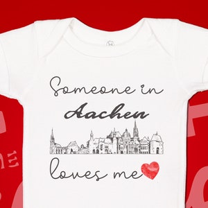 Aachen Germany Baby One Piece, Someone Loves Me In Aachen Bodysuit, Somebody Loves Me, Expat Gift Pregnancy Reveal, Gift for Family Overseas