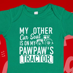 My Other Car Seat Is On My Pawpaw's Tractor Baby Bodysuit One Piece Toddler T-Shirt | Farmer Paw Paw Gift | Cute Farm Pregnancy Reveal