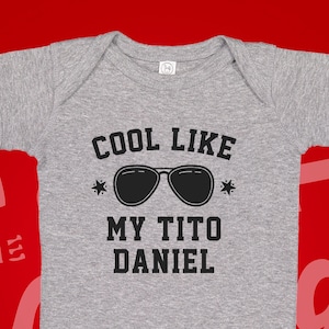 Cool Like My Tito Baby Bodysuit One Piece or Toddler Shirt, Personalized Tito Gift, Funny Tito Gift for Niece Nephew, Uncle Baby Clothes