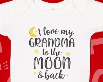 I Love My Grandma To The Moon And Back Baby Bodysuit One Piece, Toddler Shirt, Gift For Grandma, Loved By, Mother's Day Gift From Grandchild