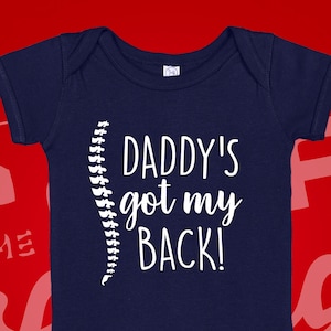 Chiropractor Dad Baby Bodysuit: Daddy's Got My Back Funny Gift Navy Blue