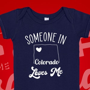 Colorado Baby Bodysuit: Someone Loves Me, Long Distance Gift