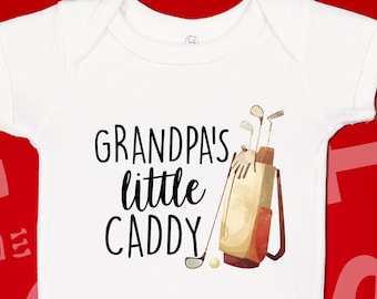 Grandpa Golf Shirt, Grandpa's Little Caddy Golf Baby One Piece Toddler T-Shirt, Golfing Clothes, Golf Theme Gift, Golfer Grandpa Present