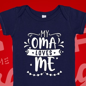 My Oma Loves Me Baby One Piece Bodysuit Toddler T-Shirt, I Love My Oma, Oma Gifts, Oma Baby Clothes, Oma Clothing, German Grandma Romper