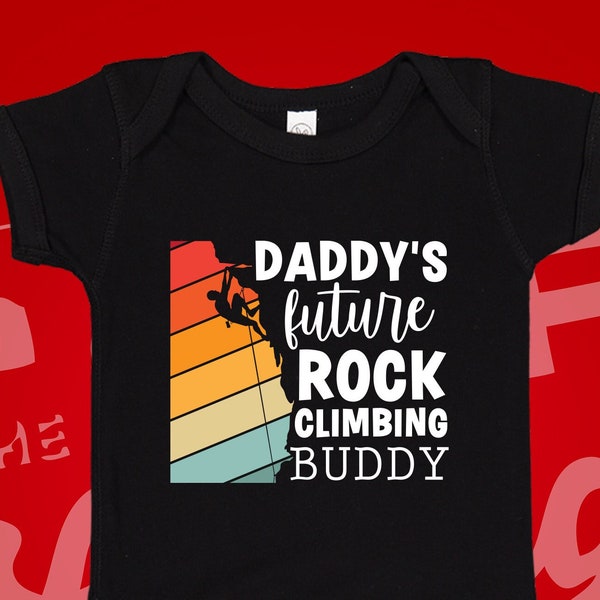 Daddy's Future Rock Climbing Buddy Baby Bodysuit One Piece or Toddler T-Shirt for Rock Climber Dad, Mountain Climb, Climbing Gift, Present