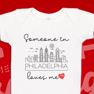 Philadelphia Baby Bodysuit: Someone Loves Me in Philly, Long Distance Gift