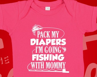 I'm Going Fishing With My Mommy Baby Bodysuit One Piece Toddler T-Shirt Infant Clothing, Fishing Mom Shirt, Gift, Present, Fishing Buddy