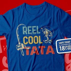 Reel Cool Tata Shirt for Men, Tata Fishing T-Shirt, Tata Fisherman, Gift from Grandkids, Tata's Fishing Buddy, Tata Grandpa Present Idea