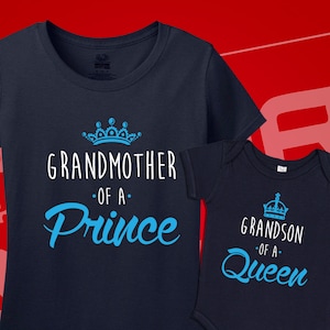 Grandmother of a Prince, Grandson of a Queen Matching Grandma and Me Shirts for Baby Boy, Toddler, Grandma and Baby Matching Outfits Clothes