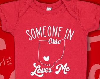 Ohio Baby Bodysuit, Someone Loves Me In Ohio One Piece Shirt, Somebody, Long Distance, Ohio Newborn Gift, Present, Clothes, Cute OH Outfit