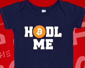 Bitcoin Baby Bodysuit One Piece or Toddler T-Shirt | Funny Hodl Me | Bitcoin Millionaire | BTC | Bullish On Bitcoin | Cryptocurrency Gift