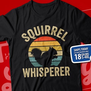 Squirrel Whisperer T-Shirt Retro Vintage Squirrel Lover Tee Squirrel Whisperer T-Shirt Retro Vintage Squirrel Lover Tee