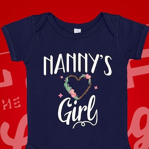 Nanny&#39;s Girl Baby Bodysuit One Piece, Toddler Shirt, Nanny Gift, Nanny Baby Girl Clothes, Granddaughter Gift, Mother&#39;s Day Gift, Little Girl