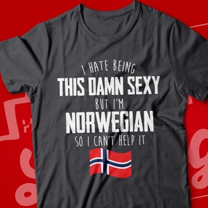 Funny Norwegian Shirt | I&#39;m Norwegian I Can&#39;t Help It | Norwegian Gift for Wife, Husband, Girlfriend, Boyfriend | Cute Norway Flag Heritage