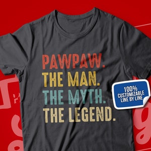 Pawpaw Gifts, Pawpaw The Man The Myth The Legend T-Shirt for Men, Paw Gift Ideas for Birthday, Father's Day, Baby Announcement Reveal, Retro