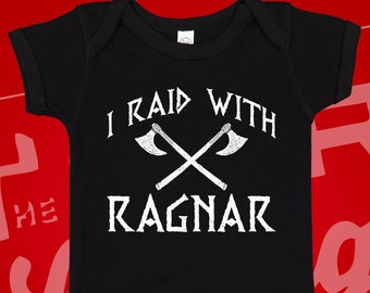 I Raid With Ragnar Baby Bodysuit T-Shirt | Viking Baby Clothing | Viking Baby Clothes | Little Viking | My Daddy Is A Viking | Berserker