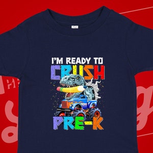 I'm Ready To Crush Pre-K, Preschool Dinosaur Shirt, Preschool Outfit, Back To School T-Shirt, Pre K Boys, Girls Back To School, First Day