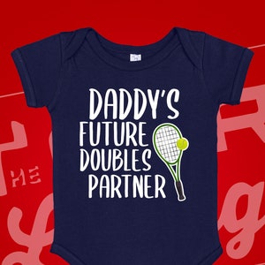 Daddy's Future Doubles Partner Tennis Baby Bodysuit One Piece Toddler T-Shirt Infant Creeper Babygrow Clothing | Baby Shower Gift