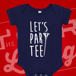 Let&#39;s Par Tee Golf Baby Bodysuit One Piece or Toddler T-Shirt for Daddy&#39;s Little Future Golfing Buddy