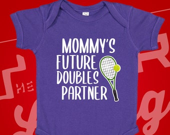 Mommy's Future Doubles Partner Tennis Baby Bodysuit One Piece Toddler T-Shirt Infant Creeper Babygrow Clothing | Baby Shower Gift