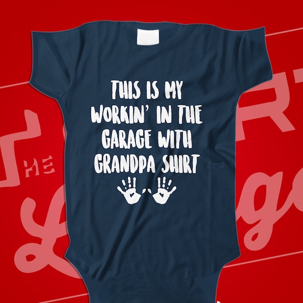 This Is My Working In The Garage With Grandpa Shirt Baby One Piece, Mechanic, Grandpa's Little Helper Bodysuit Infant Romper, Workin Papa