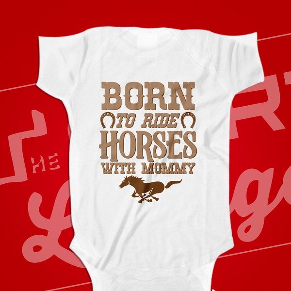 Born To Ride Horses With Mommy Baby Bodysuit One Piece Shirt Shower Gift Infant Newborn Horse Riding Barn Baby Pony Horse Stable
