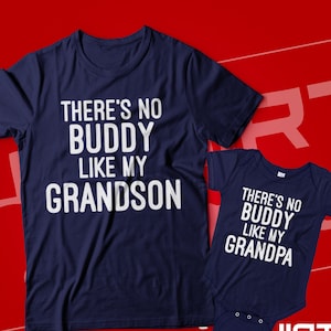 There&#39;s No Buddy Like My Grandpa Grandson Matching Grandpa Baby Shirts Infant Bodysuit Creeper One Piece Father&#39;s Day Grandfather Clothes