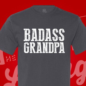 Badass Grandpa. Fathers Day. Papa. Grandpa.