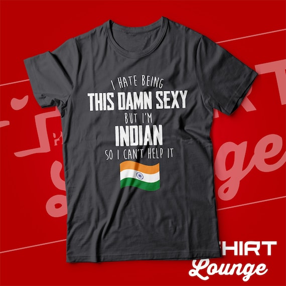 Buy Funny Indian T-shirt I'm Indian I Can't Help It Online in India - Etsy