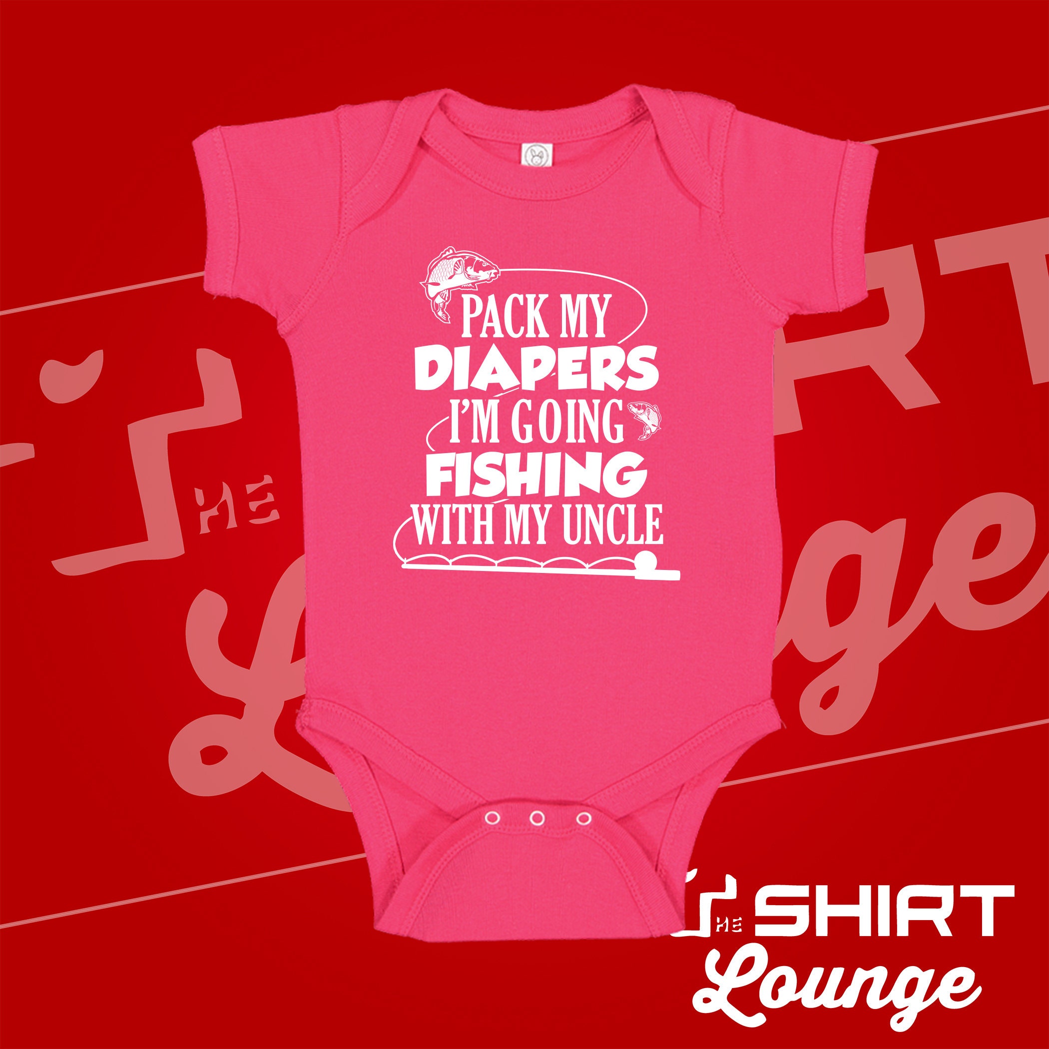 Pack My Diapers I'm Going Fishing with My Uncle Baby Bodysuit One Piece Toddler T-Shirt Infant Clothing | Uncle Baby Gift | Fishing Buddy