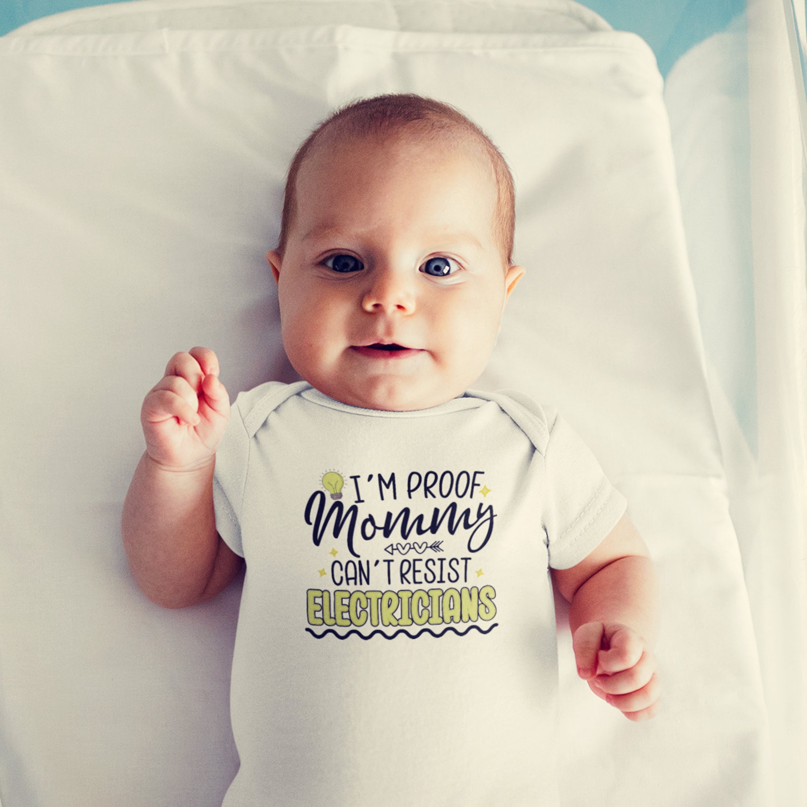 I'm Proof Mommy Can't Resist Electricians Baby - Etsy