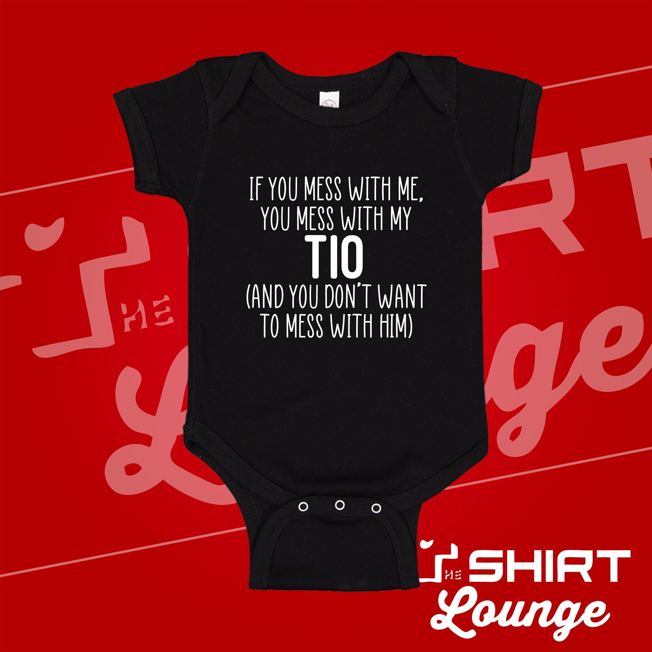 Mess With Me You Mess With My Tio Baby Bodysuit Infant One Piece Toddler T-Shirt, Crazy Protective Tio, Nephew, Niece Gift, Spanish Uncle