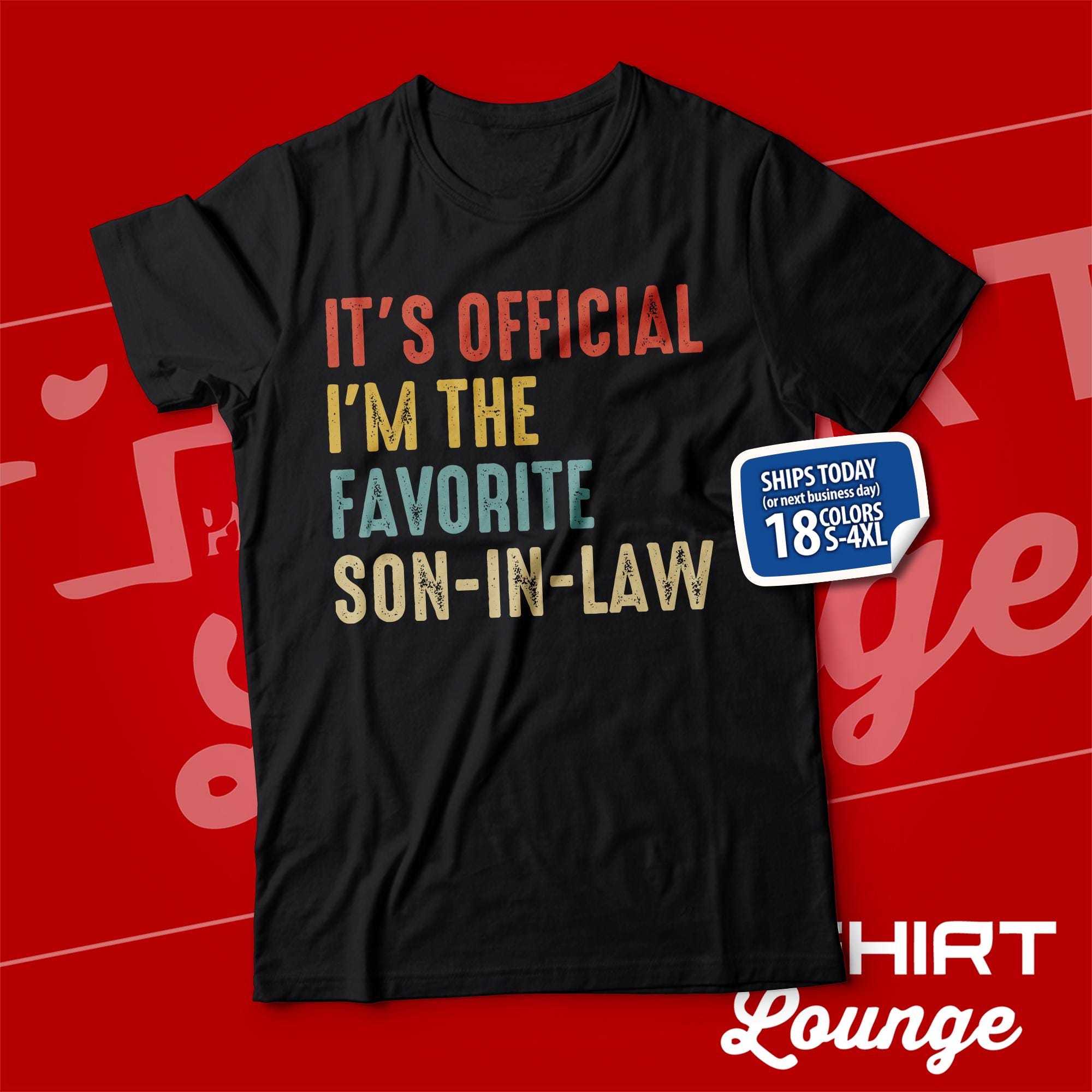 Son In Law Shirt, Funny T-Shirt for Son-In-Law, Son In Law Gift Idea, Wedding Gift from Father Mother In Law, Favorite Son In Law Tee